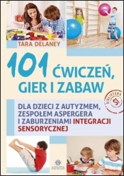 101 ćwiczeń gier i zabaw (Uszkodzona okładka) - Tara Delaney