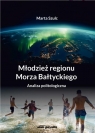Młodzież regionu Morza Bałtyckiego Marta Szulc