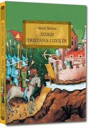 Dzieje Tristana i Izoldy - Józef Bedier