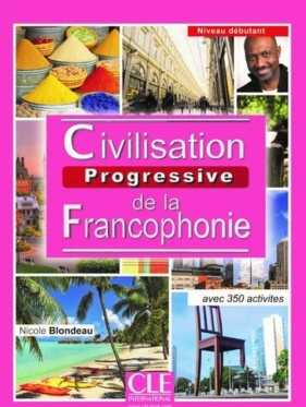 Civilisation progressive de la francophonie Niveau débutant Livre - Jackson Noutchié Njiké