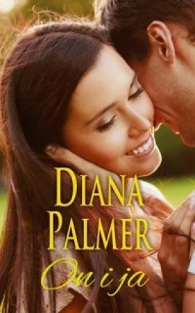 On i ja - Diana Palmer