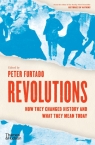 Revolutions How they changed history and what they mean today Peter Furtado