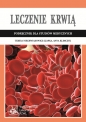 Leczenie krwią - Teresa Niechwiadowicz-Czapka, Anna Klimczyk