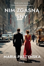 Nim zgasną sny - Maria Paszyńska