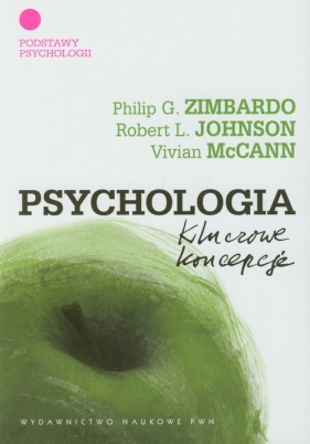 Psychologia Kluczowe koncepcje Tom 1 - Zimbardo Philip G., Johnson Rob
