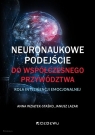 Neuronaukowe podejście do współczesnego... Anna Wziątek-Staśko, Janusz Lazar