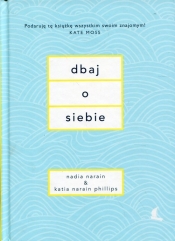 Dbaj o siebie (Uszkodzona okładka) - Nadia Narain