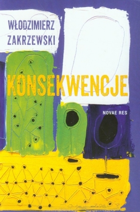 Konsekwencje - Zakrzewski Włodzimierz