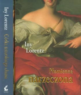 Płomienna narzeczona Córka tatarskiego chana - Lorentz Iny