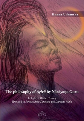 The philosophy of A?iv? by N?r?ya?a Guru - Hanna Urbańska