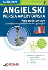 Angielski wersja amerykańska dla początkujących A1-A2 Kurs Podstawowy Bajeński Marisa, Reczek Miłogost, Sullivan Brian
