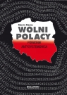 Wolni Polacy , Masny Marcin