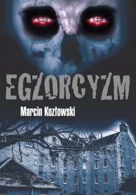 Egzorcyzm - Kozłowski Marcin<br />