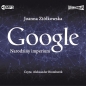 Google. Narodziny imperium (Audiobook) - Joanna Ziółkowska