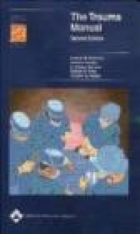 Trauma Manual 2e Timothy Fabian, C. William Schwab, Donald M. Yealy