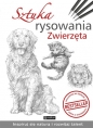Sztuka rysowania. Zwierzęta - Opracowanie zbiorowe