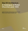 Day-VII Architecture. A Catalogue of Polish... Izabela Cichocńska, Popera, Kuba Snopek