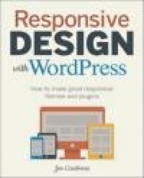 Responsive Design with WordPress Joe Casabona