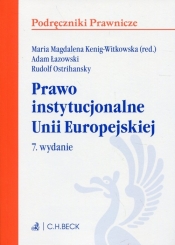 Prawo instytucjonalne Unii Europejskiej - Łazowski Adam, Ostrihansky Rudolf