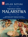 Atlas sztuki. Największe dzieła malarstwa