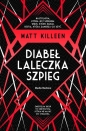 Diabeł, laleczka, szpieg - Matt Killeen