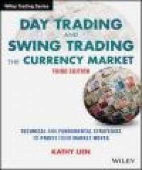 Day Trading and Swing Trading the Currency Market Kathy Lien