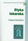 Etyka lekarska Brzeziński Tadeusz