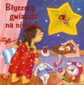 Błyszczą gwiazdki na niebie! - Bianca Scholz, Marion Krätschmer