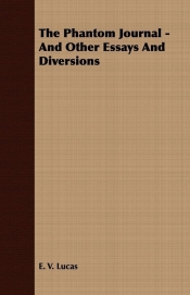The Phantom Journal - And Other Essays And Diversions