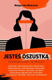 Jesteś oszustką. Syndrom, który cię niszczy - Małgorzata Mielcarek