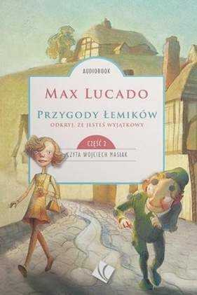 Przygody Łemików cz.2 audiobook - Max Lucado