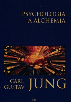 Psychologia a alchemia - Carl Gustav Jung