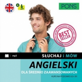 Słuchaj i mów. Angielski A2+/B1 w.4 - Praca zbiorowa