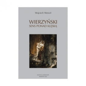 Wierzyński Sens ponad kleską - Wojciech Wencel