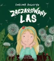 Zaczarowany las - Ewelina Augustyn