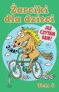 Żarciki dla dzieci Tom 5 - Opracowanie zbiorowe