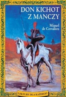 Don Kichot z Manczy - Cervantes Miguel