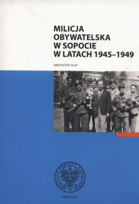 MILICJA OBYWATELSKA W SOPCIE - Filip Krzysztof<br />