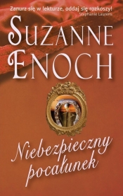 Niebezpieczny pocałunek - Suzanne Enoch