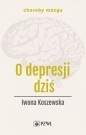 O depresji dziś - Iwona Koszewska