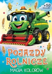 Pojazdy rolnicze. Magia kolorów - Opracowanie zbiorowe