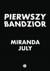 Pierwszy bandzior - July Miranda