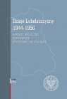 Dzieje Lubelszczyzny 1944-1956 Aspekty społeczne, gospodarcze, oświatowe