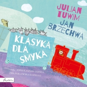 Klasyka dla smyka - Julian Tuwim, Jan Brzechwa