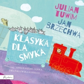 Klasyka dla smyka - Julian Tuwim, Jan Brzechwa