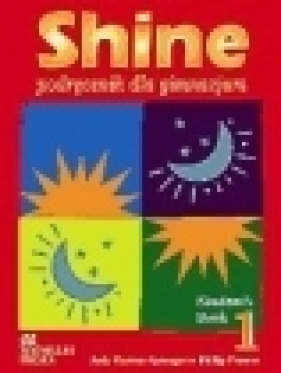Shine 1 GIM KL 1-3. Student's Book. Język angielski + cd - Judy Garton-Sprenger, Philip Prowse