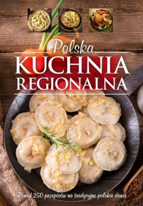 Polska kuchnia regionalna - Żywczak Krzysztof