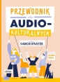 Przewodnik dla audiokulturalnych - Joanna Gębal, Marcin Dymiter