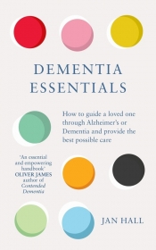 Dementia Essentials - Hall Jan