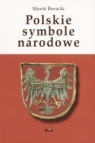 Polskie symbole narodowe Borucki Marek
